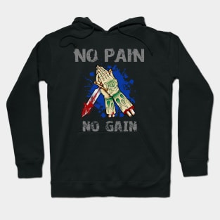 No Pain No Gain Hoodie